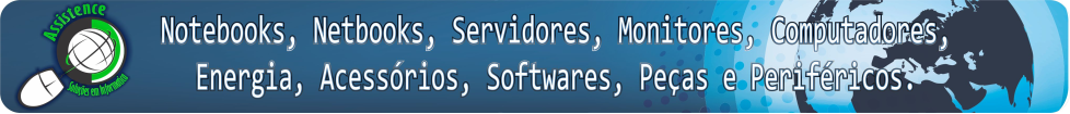 Assistence produtos eletrônicos e informática.
